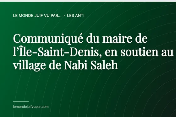 Communiqué du maire de l’Île-Saint-Denis, en soutien au village de Nabi Saleh