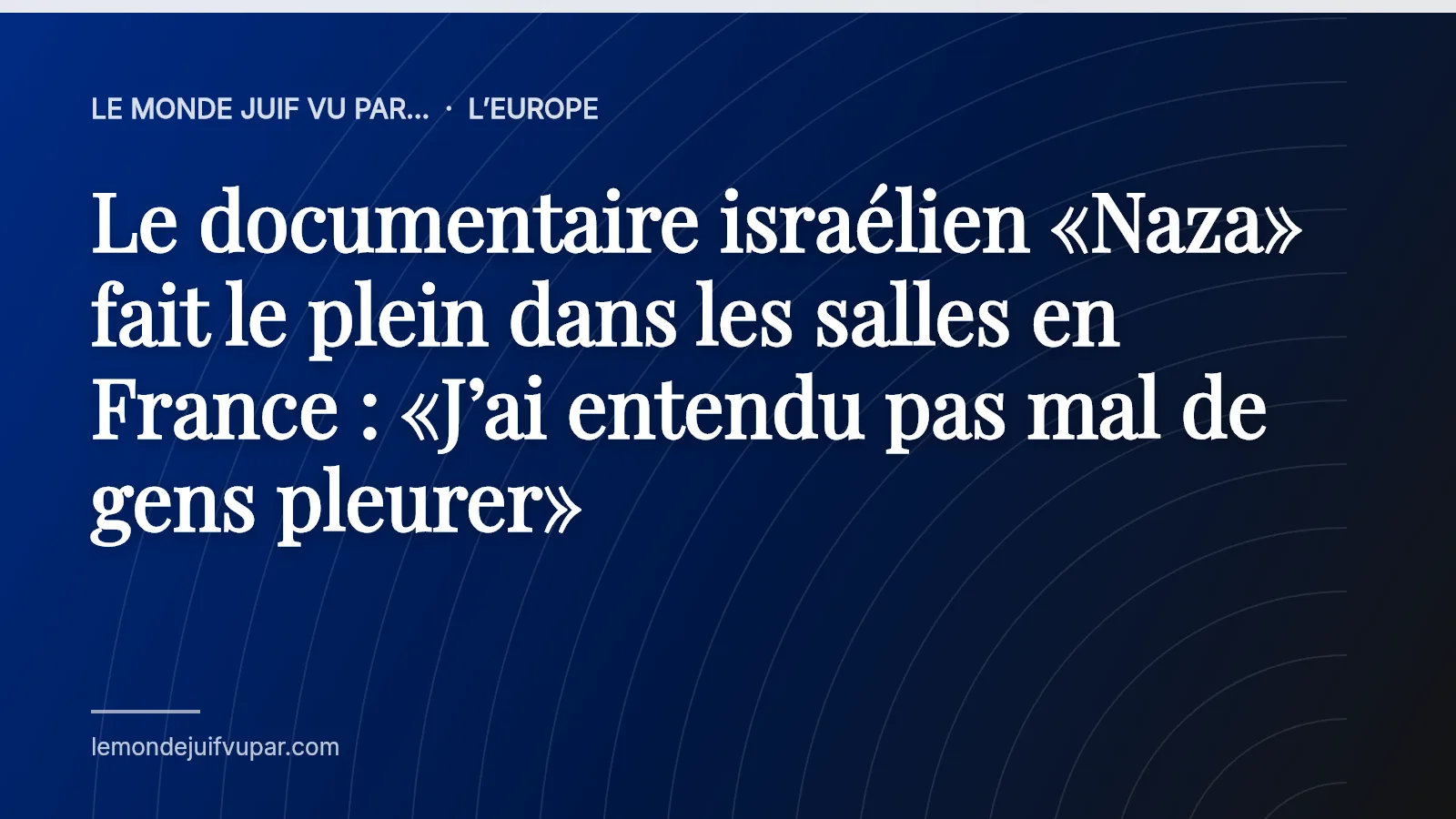Le documentaire israélien «Naza» fait le plein dans les salles en France : «J’ai entendu pas mal de gens pleurer»