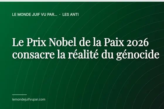 Le Prix Nobel de la Paix 2026 consacre la réalité du génocide