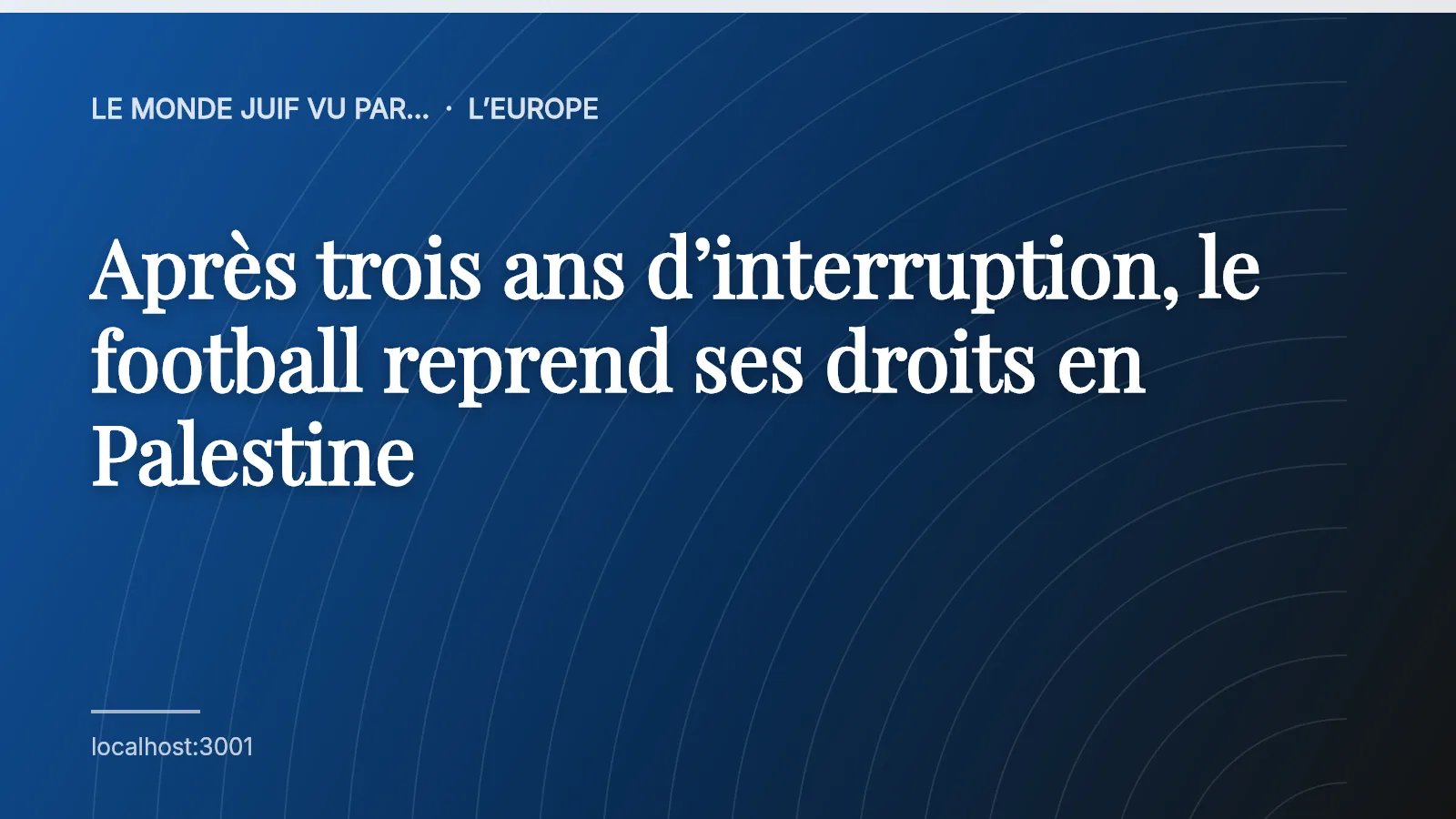 Après trois ans d’interruption, le football reprend ses droits en Palestine