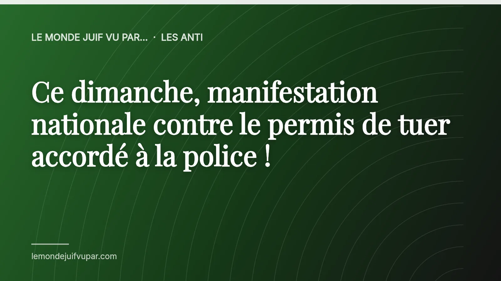 Ce dimanche, manifestation nationale contre le permis de tuer accordé à la police !