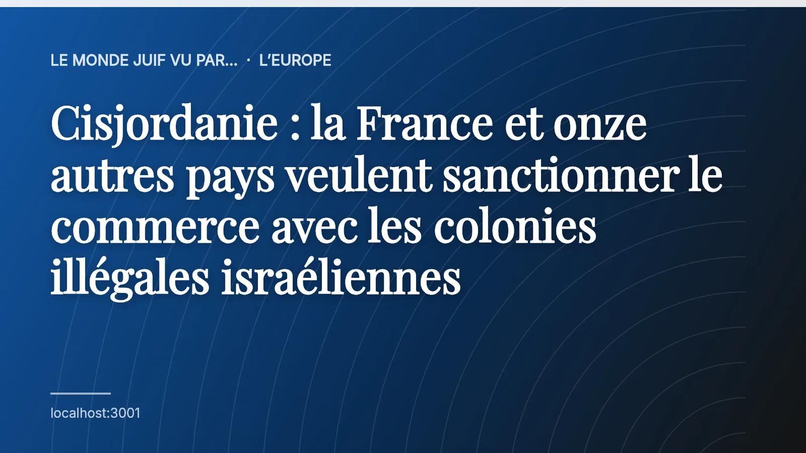 Cisjordanie : la France et onze autres pays veulent sanctionner le commerce avec les colonies illégales israéliennes