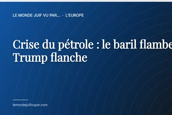 Crise du pétrole : le baril flambe, Trump flanche