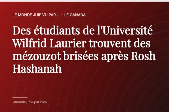 Des étudiants de l'Université Wilfrid Laurier trouvent des mézouzot brisées après Rosh Hashanah