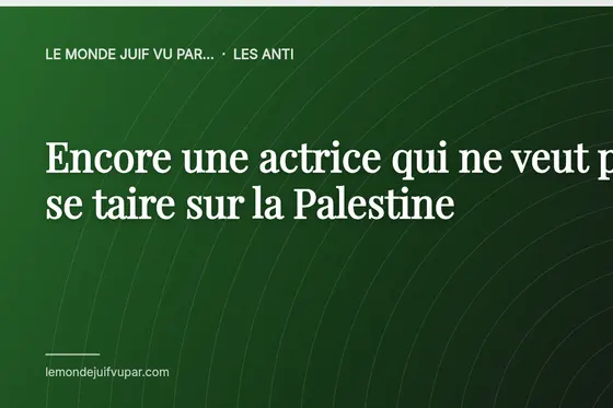 Encore une actrice qui ne veut pas se taire sur la Palestine
