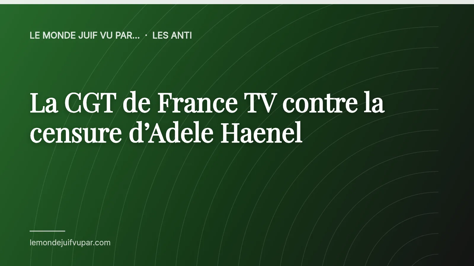La CGT de France TV contre la censure d’Adele Haenel