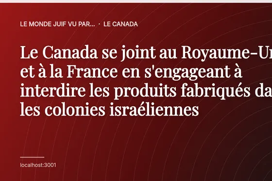 Le Canada se joint au Royaume-Uni et à la France en s'engageant à interdire les produits fabriqués dans les colonies israéliennes