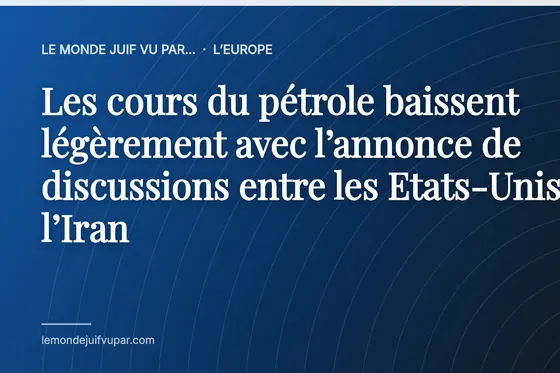 Les cours du pétrole baissent légèrement avec l’annonce de discussions entre les Etats-Unis et l’Iran