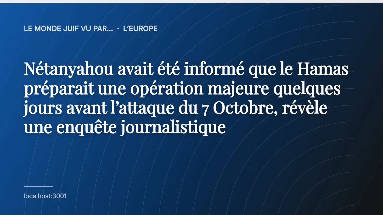 Nétanyahou avait été informé que le Hamas préparait une opération majeure quelques jours avant l’attaque du 7 Octobre, révèle une enquête journalistique