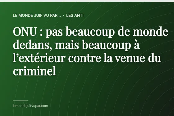 ONU : pas beaucoup de monde dedans, mais beaucoup à l’extérieur contre la venue du criminel