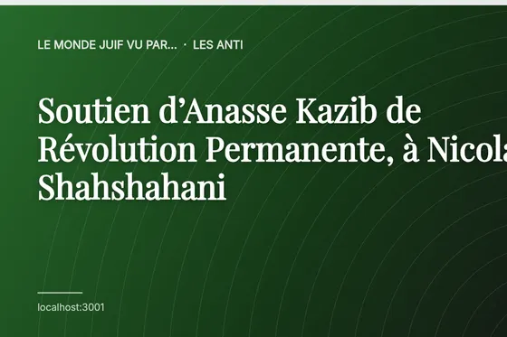 Soutien d’Anasse Kazib de Révolution Permanente, à Nicolas Shahshahani