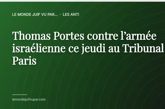 Thomas Portes contre l’armée israélienne ce jeudi au Tribunal de Paris