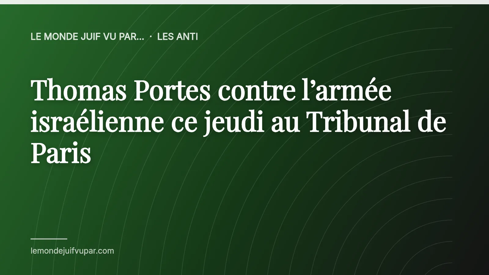 Thomas Portes contre l’armée israélienne ce jeudi au Tribunal de Paris