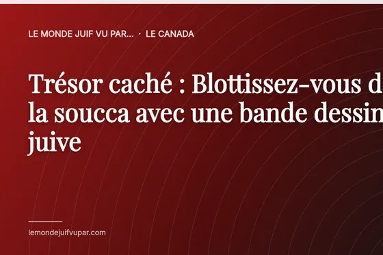 Trésor caché : Blottissez-vous dans la soucca avec une bande dessinée juive