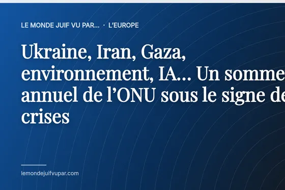 Ukraine, Iran, Gaza, environnement, IA… Un sommet annuel de l’ONU sous le signe des crises