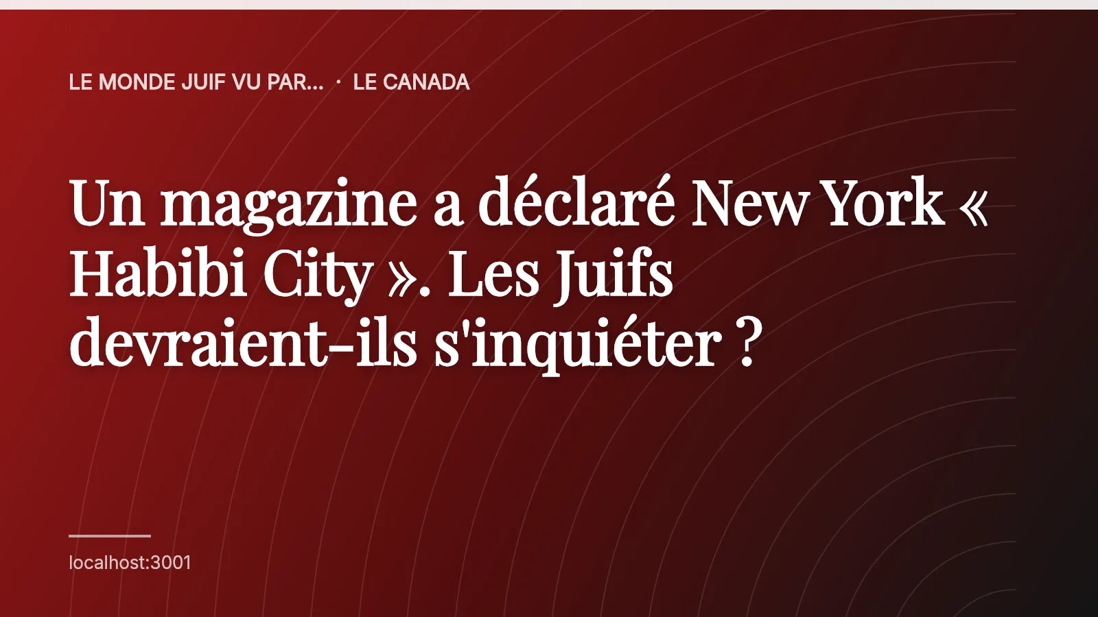 Un magazine a déclaré New York « Habibi City ». Les Juifs devraient-ils s'inquiéter ?