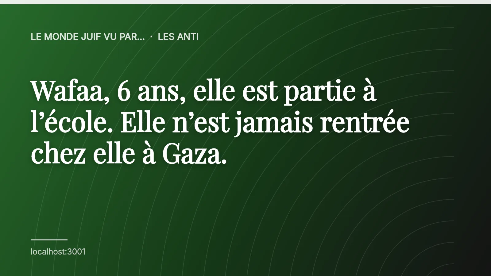 Wafaa, 6 ans, elle est partie à l’école. Elle n’est jamais rentrée chez elle à Gaza.