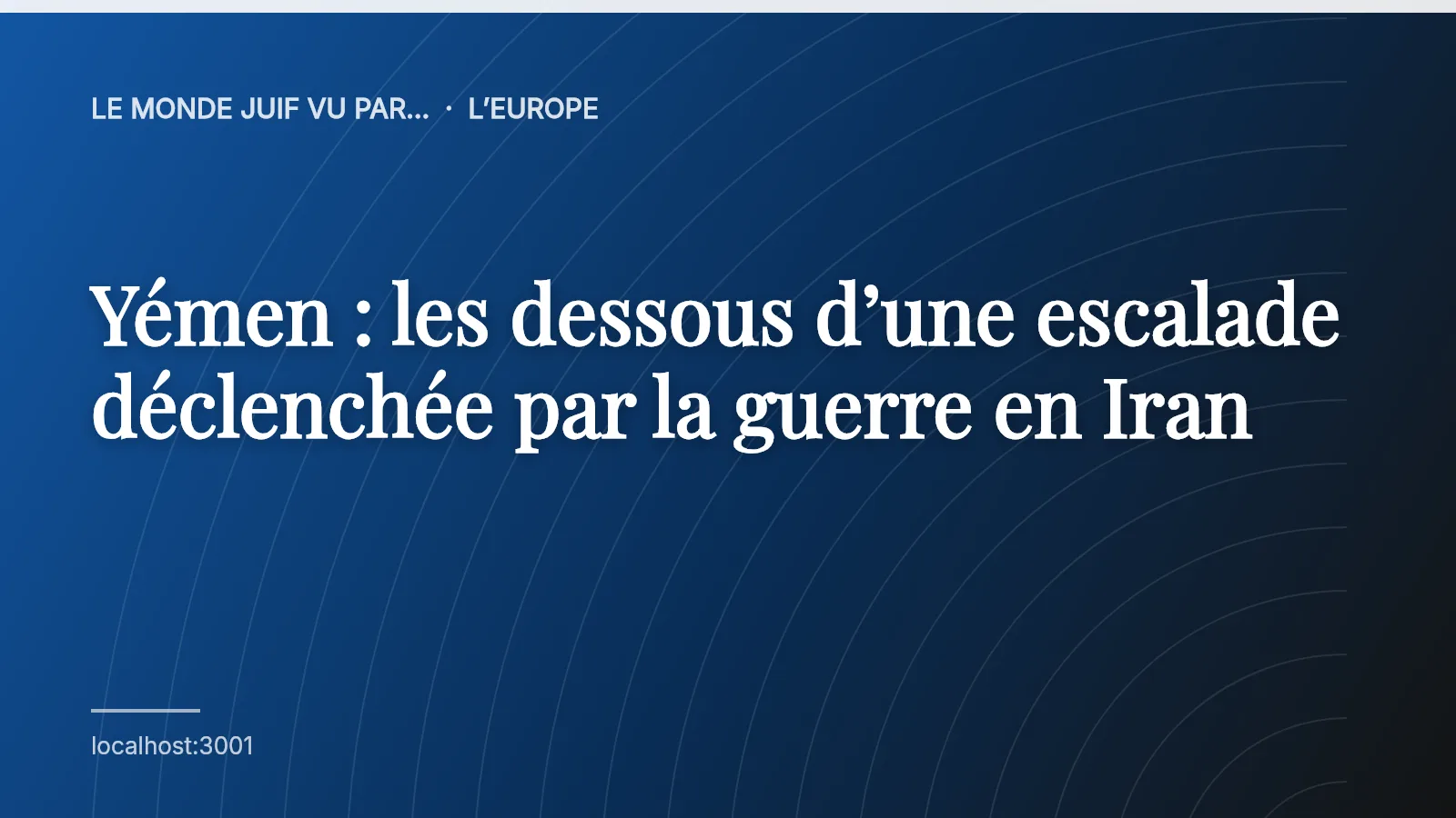 Yémen : les dessous d’une escalade déclenchée par la guerre en Iran