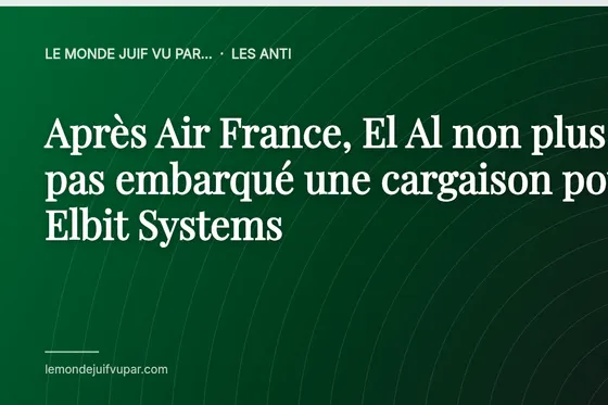 Après Air France, El Al non plus n’a pas embarqué une cargaison pour Elbit Systems
