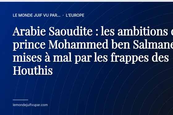 Arabie Saoudite : les ambitions du prince Mohammed ben Salmane mises à mal par les frappes des Houthis