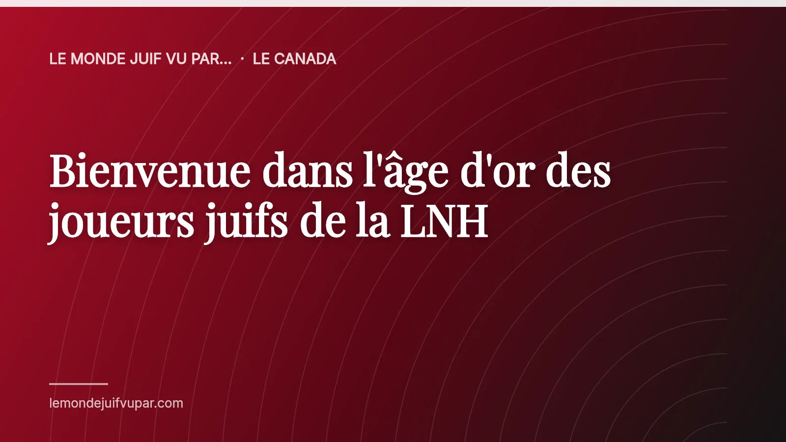 Bienvenue dans l'âge d'or des joueurs juifs de la LNH