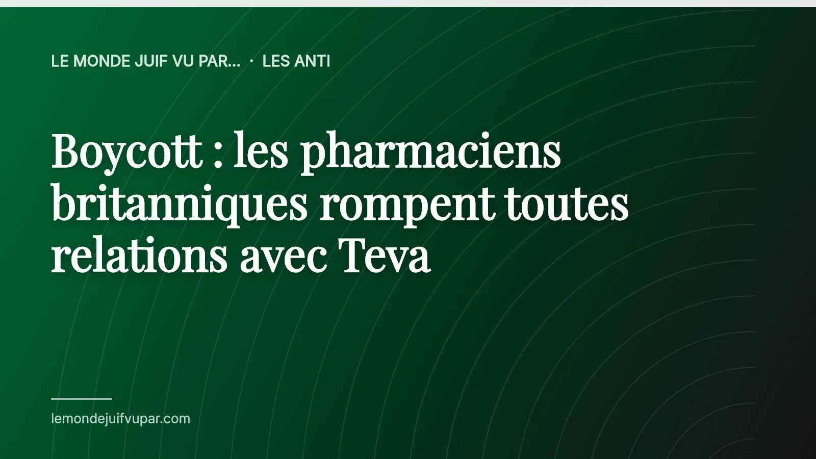 Boycott : les pharmaciens britanniques rompent toutes relations avec Teva