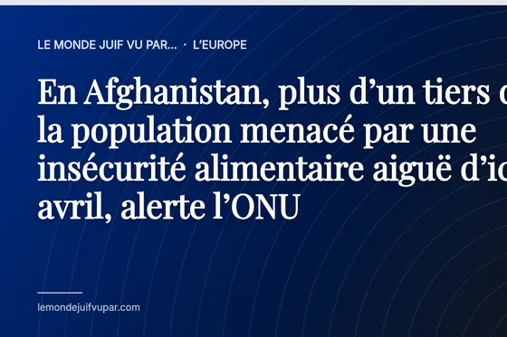 En Afghanistan, plus d’un tiers de la population menacé par une insécurité alimentaire aiguë d’ici à avril, alerte l’ONU