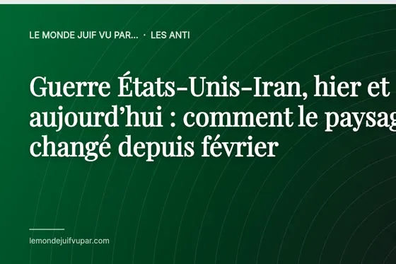 Guerre États-Unis-Iran, hier et aujourd’hui : comment le paysage a changé depuis février