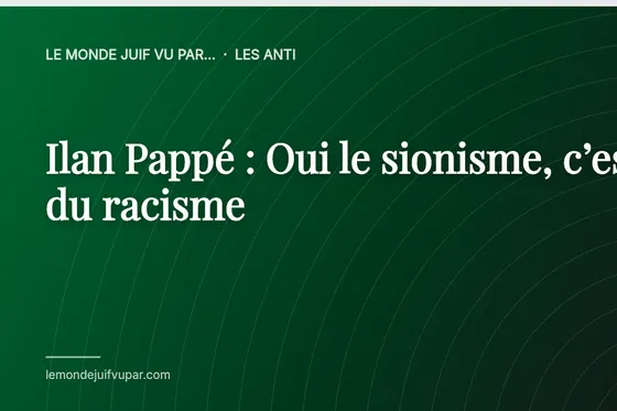 Ilan Pappé : Oui le sionisme, c’est du racisme
