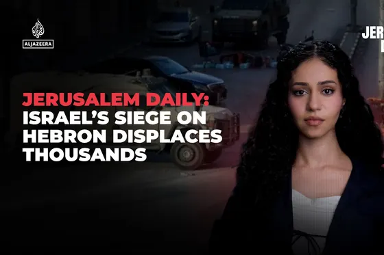 Jerusalem Daily : Le siège israélien d’Hébron déplace des milliers de personnes