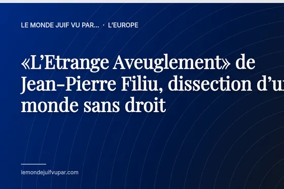 «L’Etrange Aveuglement» de Jean-Pierre Filiu, dissection d’un monde sans droit