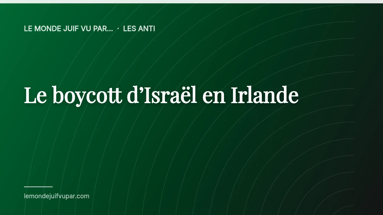 Le boycott d’Israël en Irlande