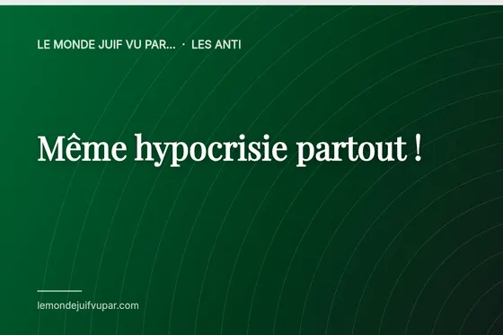 Même hypocrisie partout !