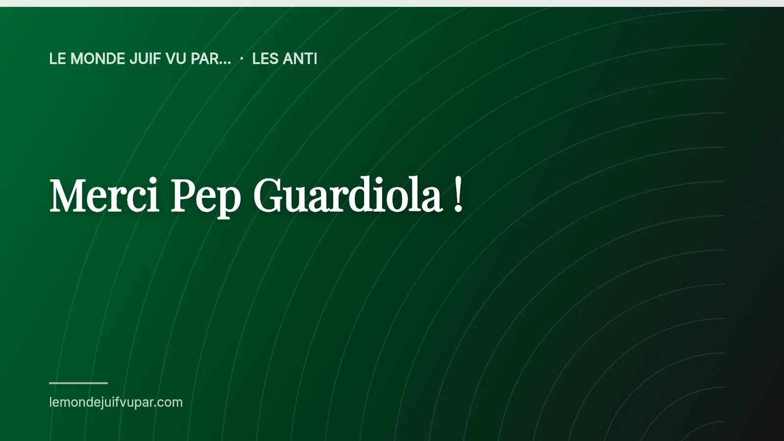 Merci Pep Guardiola !