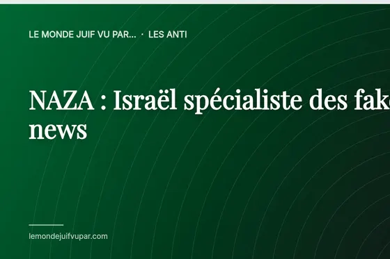 NAZA : Israël spécialiste des fake news