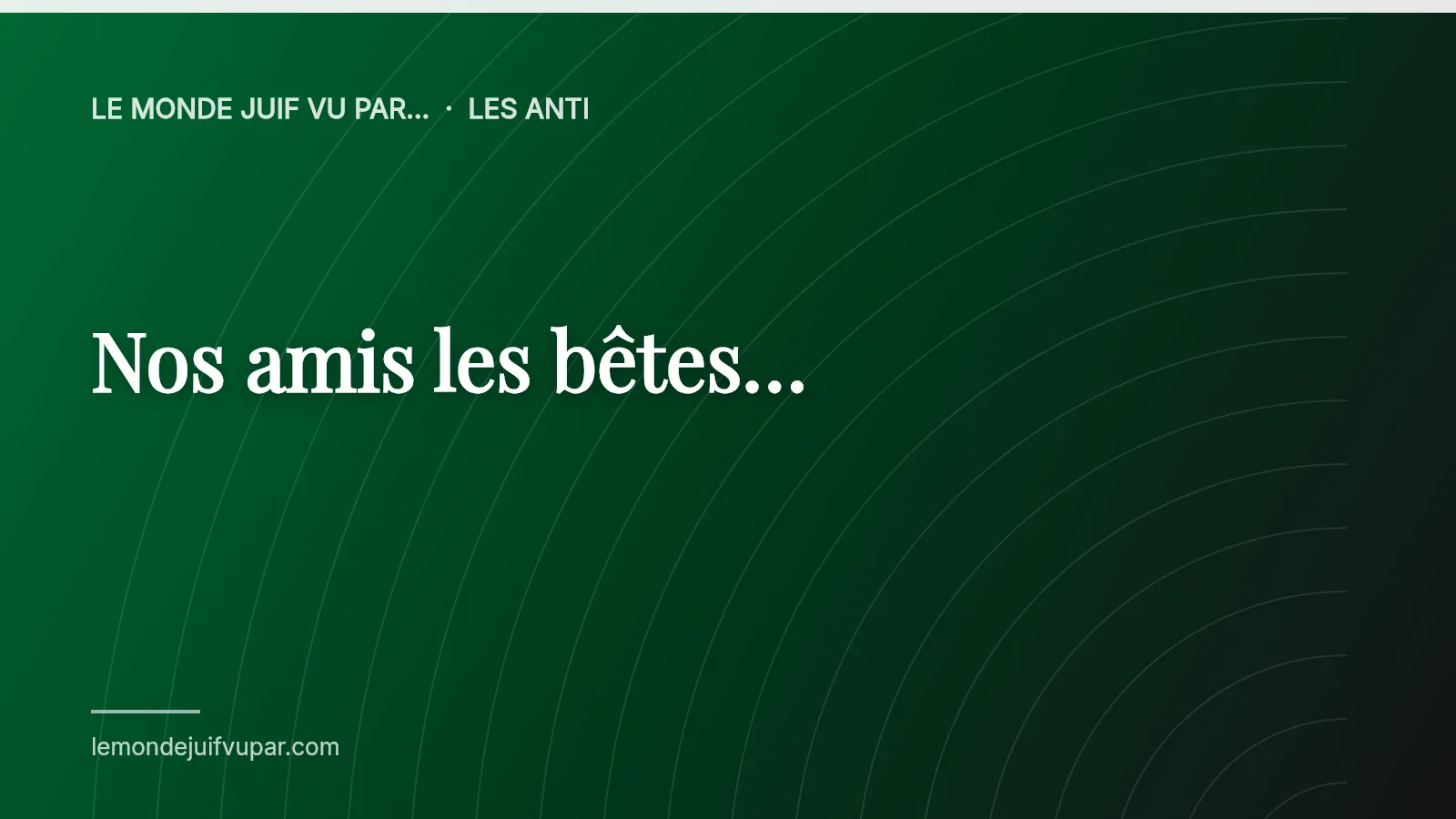 Nos amis les bêtes…