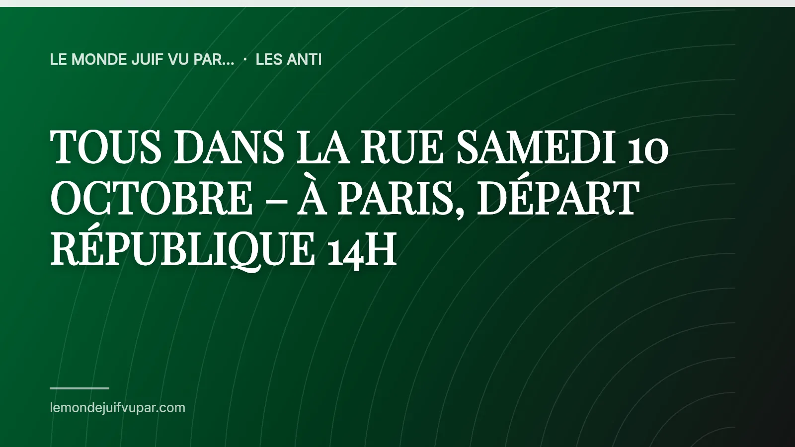 TOUS DANS LA RUE SAMEDI 10 OCTOBRE – À PARIS, DÉPART RÉPUBLIQUE 14H