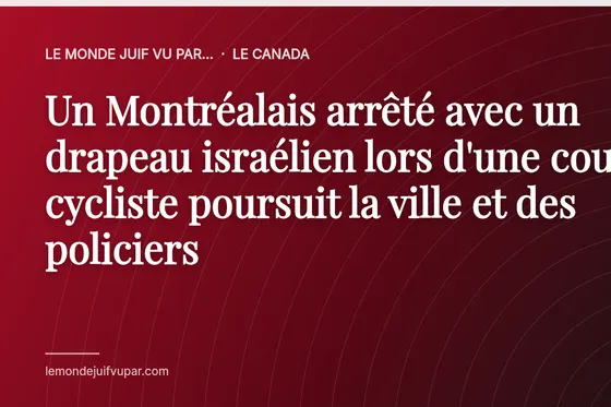 Un Montréalais arrêté avec un drapeau israélien lors d'une course cycliste poursuit la ville et des policiers