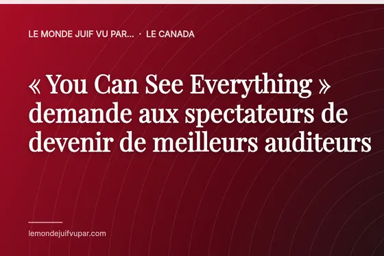 « You Can See Everything » demande aux spectateurs de devenir de meilleurs auditeurs
