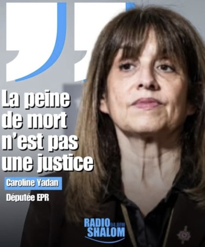 Caroline Yadan contre la peine de mort pour les terroriste ayant du sang sur les mains